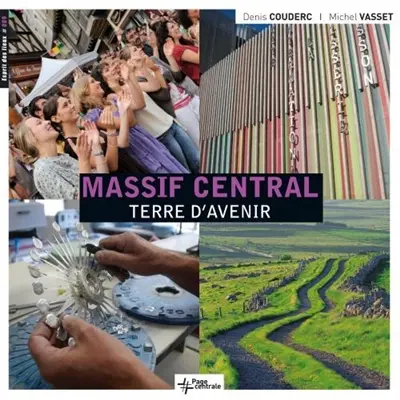 Massif central, terre d'avenir