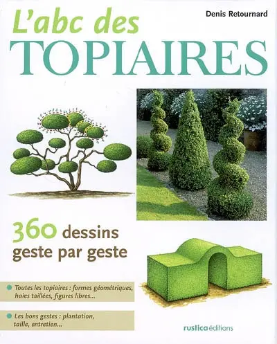 L'abc des topiaires : 360 dessins geste par geste