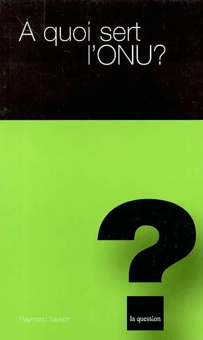 A quoi sert l'ONU ?