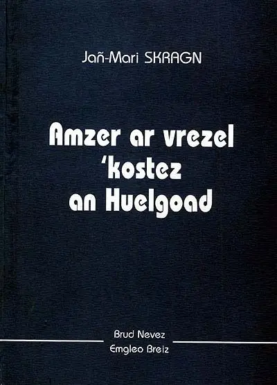 Amzer ar vrezel 'kostez an Huelgoad
