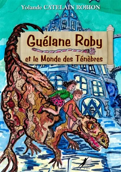 Guélane Roby et le Monde des Ténèbres