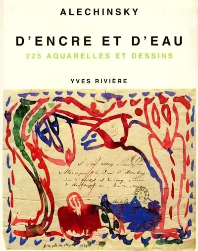 D'encre et d'eau : Alechinsky
