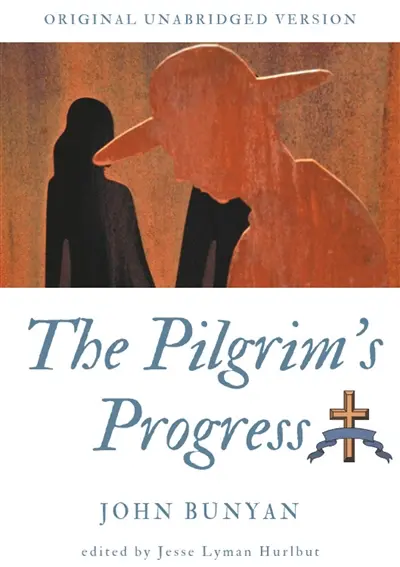 The Pilgrim's Progress : Original unabridged version