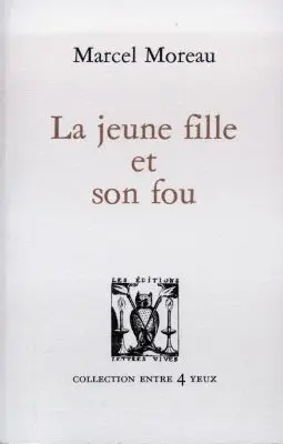 La jeune fille et son fou