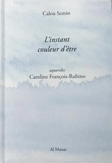 L'instant couleur d'être