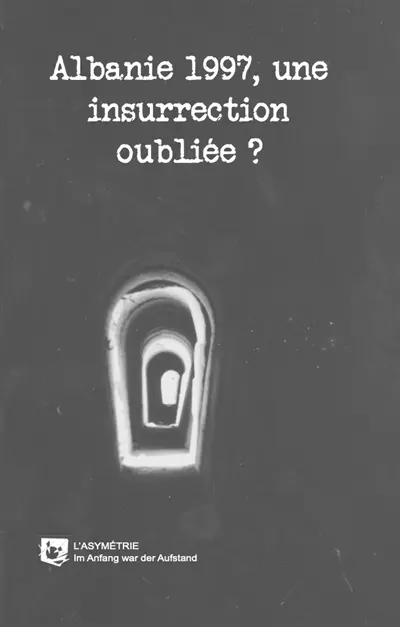 Albanie 1997, une insurrection oubliée ?