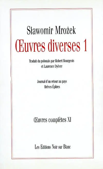 Oeuvres complètes. Vol. 11. Oeuvres diverses 1