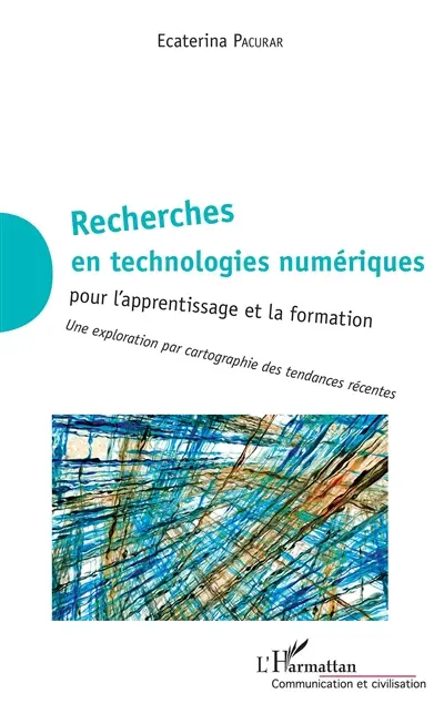 Recherches en technologies numériques pour l'apprentissage et la formation : une exploration par cartographie des tendances récentes