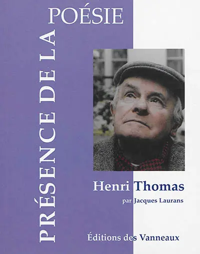 Henri Thomas : le berceau de l'écriture