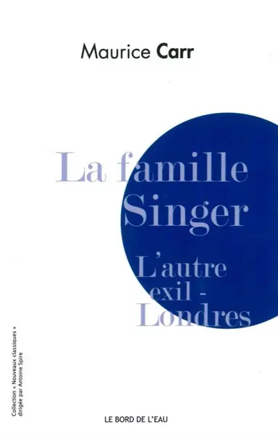 La famille Singer : l'autre exil, Londres