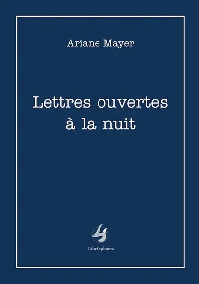 Lettres ouvertes à la nuit