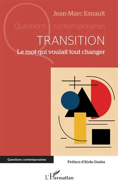 Transition : le mot qui voulait tout changer