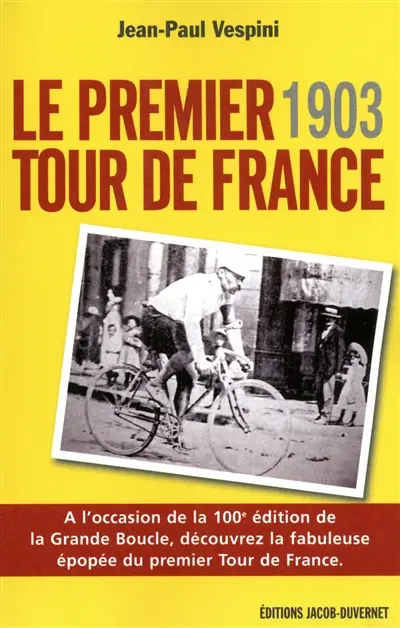 Le premier Tour de France : tout a commencé en 1903