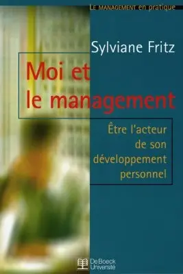 Moi et le management : être acteur de son développement personnel