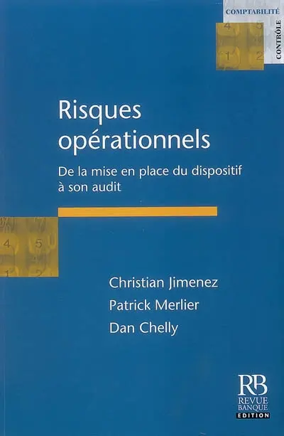 Risques opérationnels : de la mise en place du dispositif à son audit