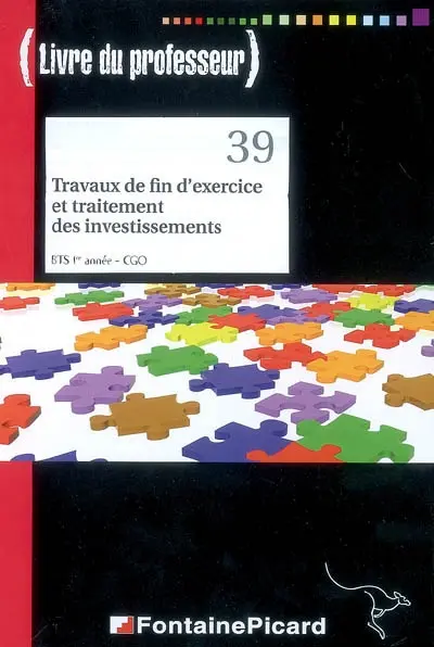 Travaux de fin d'exercice et traitement des investissements, BTS 1re année CGO : livre du professeur