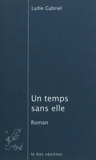 Un temps sans elle
