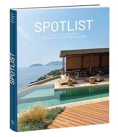 Spotlist : laissez le logement décider de votre destination