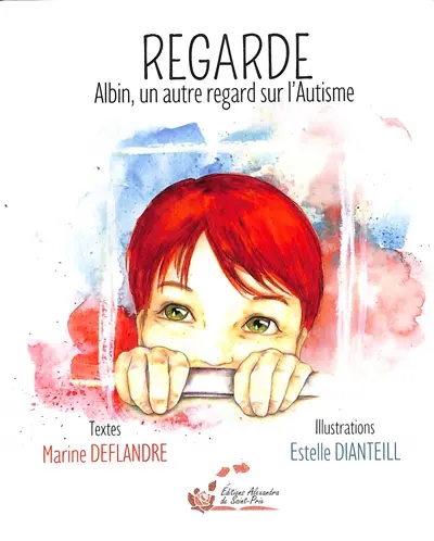 Regarde : Albin, un autre regard sur l'autisme