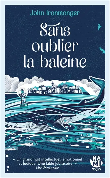 Sans oublier la baleine - John Ironmonger