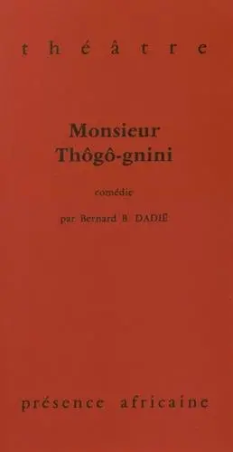 Monsieur Thôgô-gnini : comédie