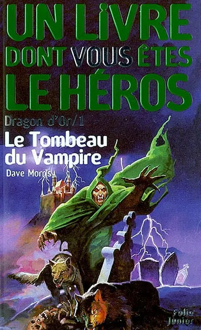 Dragon d'or. Vol. 1. Le tombeau du vampire