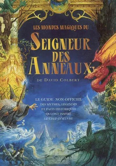 Les mondes magiques du Seigneur des anneaux
