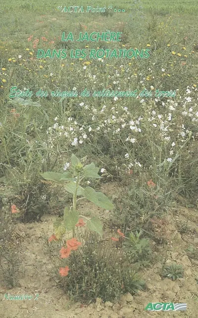 La jachère dans les rotations : étude des risques de salissement des terres