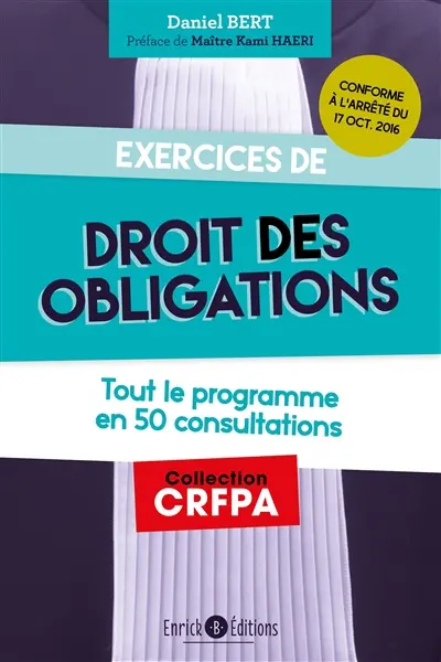 Exercices de droit des obligations : tout le programme en 25 consultations