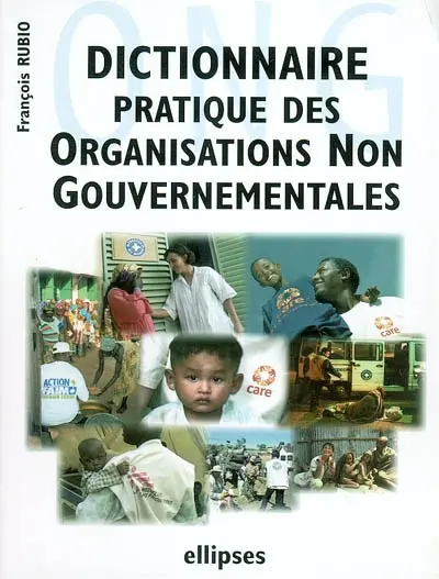 Dictionnaire pratique des organisations non gouvernementales (ONG)