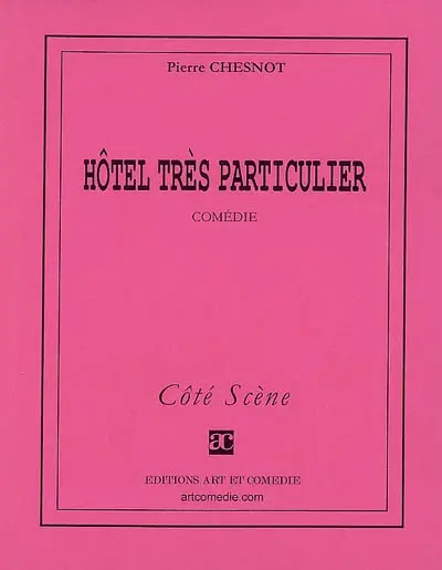 Hôtel très particulier : comédie