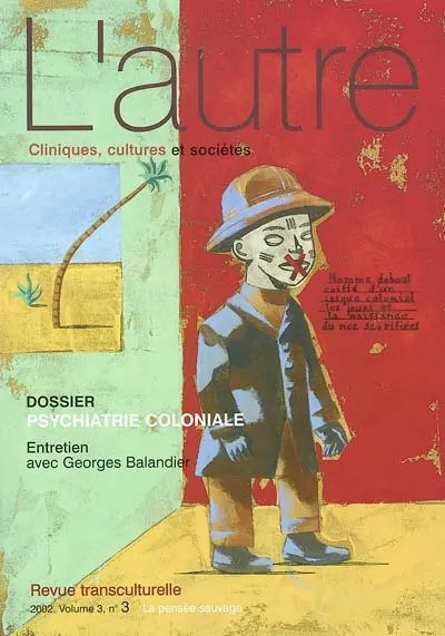 Autre (L'), n° 9. Psychiatrie coloniale