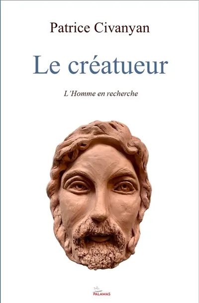 Le créatueur : l'homme en recherche