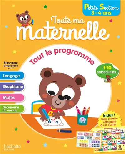 Toute ma maternelle, petite section, 3-4 ans : tout le programme : nouveau programme