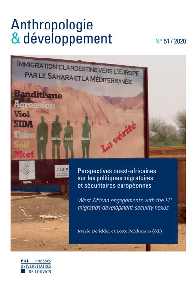 Anthropologie & développement, n° 51. Perspectives ouest-africaines sur les politiques migratoires et sécuritaires européennes. West African engagements with the EU migration-development-security nexus