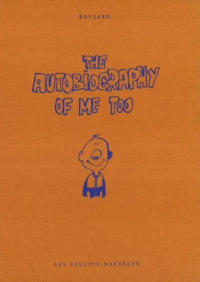 The autobiography of me too. Vol. 1