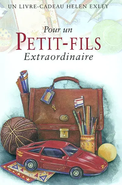 Pour un petit-fils extraordinaire