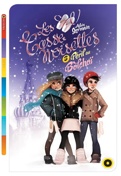 Les casse-noisettes. Vol. 3. Péril au Bolchoï