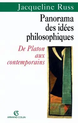 Panorama des idées philosophiques : de Platon aux contemporains
