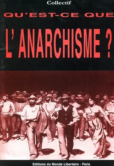 Qu'est-ce que l'anarchisme ?