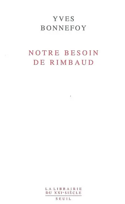 Notre besoin de Rimbaud
