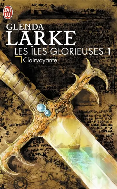 Les îles Glorieuses. Vol. 1. Clairvoyante