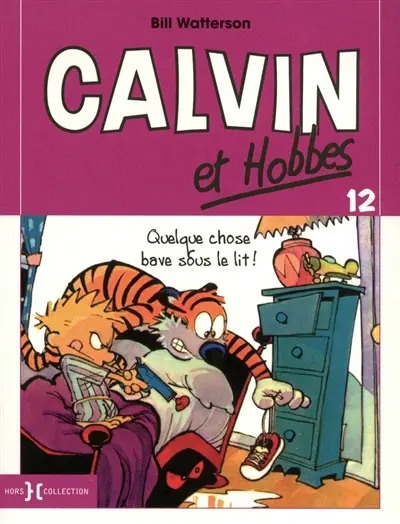 Calvin et Hobbes. Vol. 12. Quelque chose bave sous le lit !