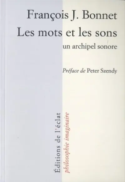 Les mots et les sons : un archipel sonore
