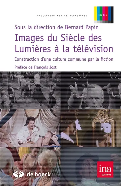 Images du siècle des Lumières à la télévision : construction d'une culture commune par la fiction