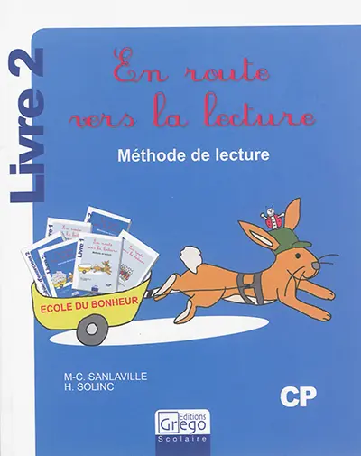En route vers la lecture : méthode de lecture, CP, livre 2
