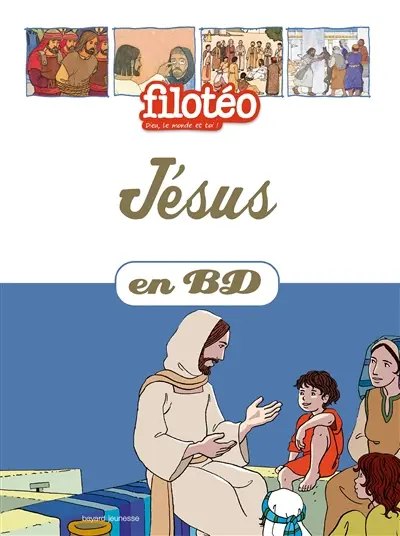 Les chercheurs de Dieu. Vol. 21. Jésus