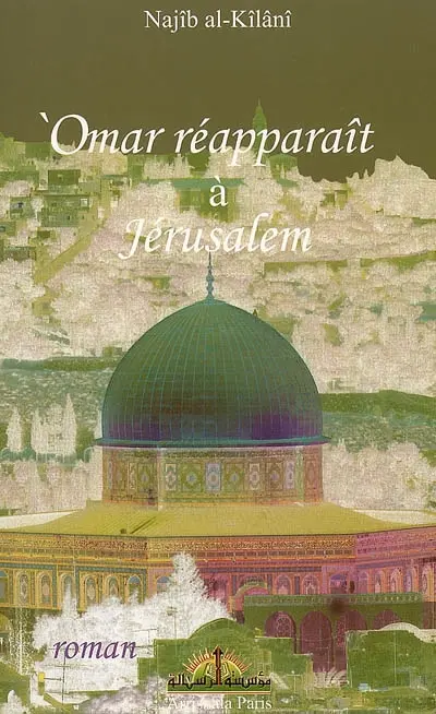 Omar réapparaît à Jérusalem