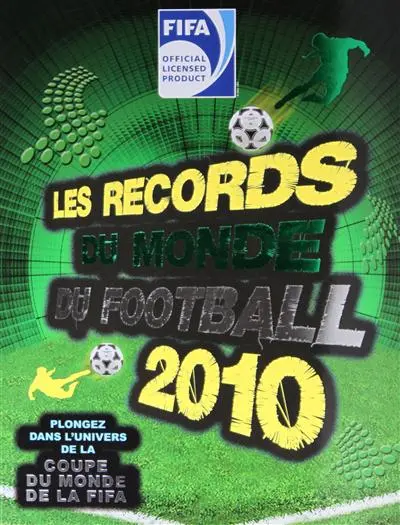 Les records du monde du football 2010