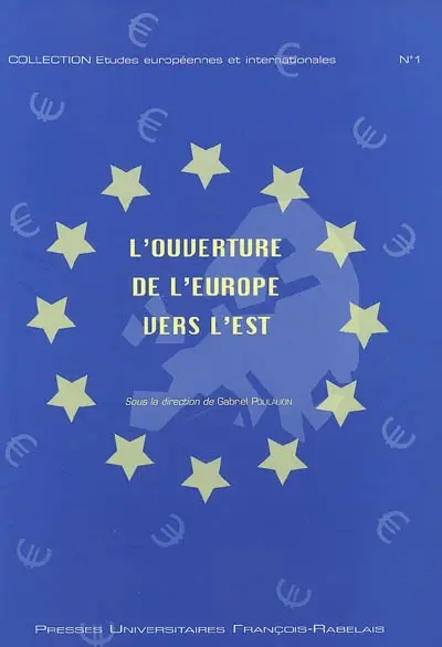L'ouverture de l'Europe vers l'Est : actes du colloque, 23-25 juin 2003